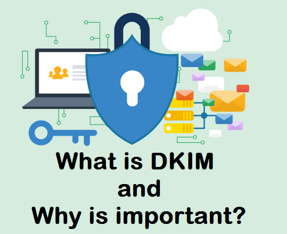 DKIM چیست و چرا اهمیت دارد؟