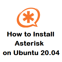 نصب Asterisk برروی اوبونتو 20.04