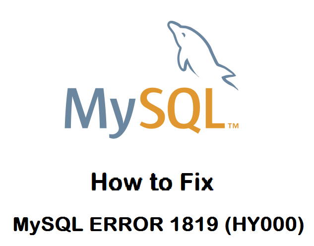 رفع خطای MySQL ERROR 1819 (HY000)