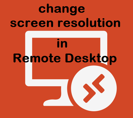 تغییر رزولوشن صفحه در برنامه Microsoft Remote Desktop