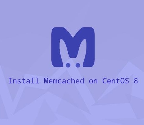 نصب و پیکربندی Memcached در CentOS 8