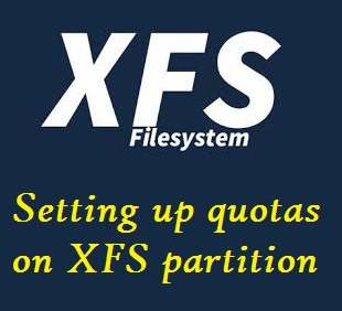تنظیم سهمیه بندی بر روی پارتیشن XFS