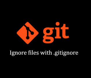 نادیده گرفتن فایل‌ها و دایرکتوری‌ها در Git
