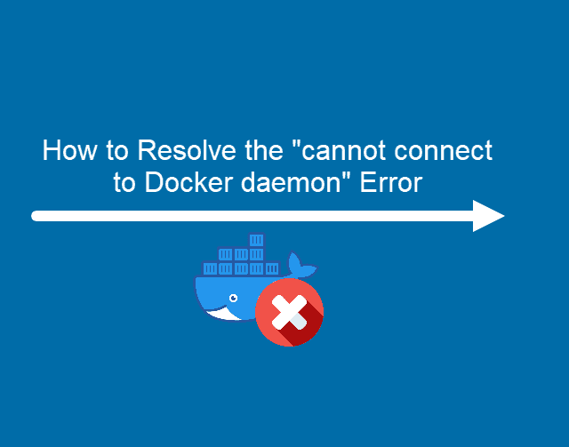 رفع خطای "cannot connect to the Docker daemon"