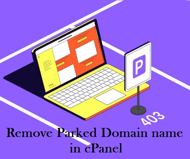 حذف Parked Domain در cPanel