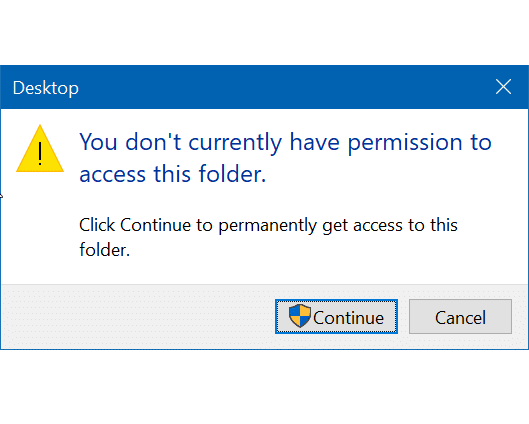 رفع خطای "You do not currently have permission to access this folder" در ویندوز 10