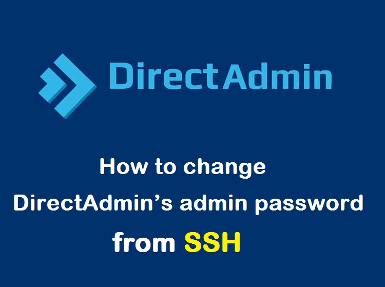 تغییر رمز عبور مدیر DirectAdmin از طریق SSH