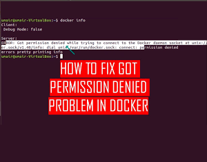 رفع خطای "Permission Denied" پس از نصب Docker در اوبونتو