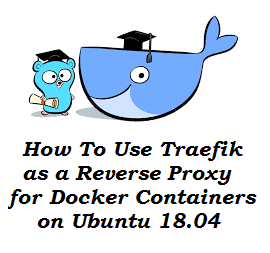 استفاده از Traefik به عنوان Reverse Proxy برای Docker Container