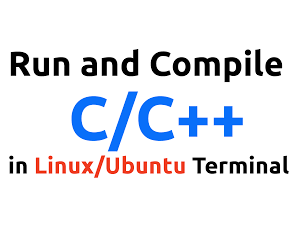 کامپایل و اجرای برنامه های C و ++C در لینوکس